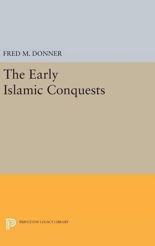 Бумажная книга «The Early Islamic Conquests», автор Фред М. Доннер - фото №1