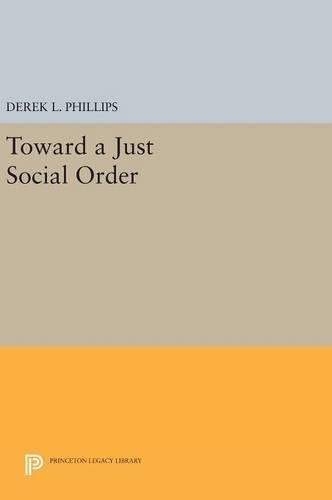 Бумажная книга «Toward a Just Social Order», автор Дерек Л. Филлипс - фото №1