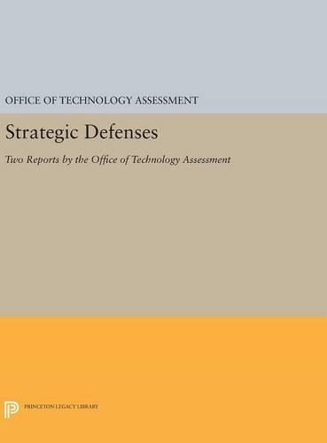 Бумажная книга «Strategic Defenses: Two Reports by the Office of Technology Assessment», автор Управление по оценке технологий - фото №1