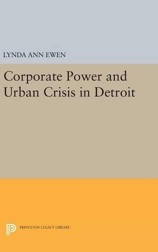 Бумажная книга «Corporate Power and Urban Crisis in Detroit», автор Линда Энн Юэн - фото №1