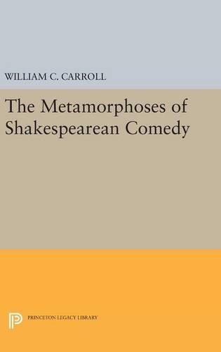 Бумажная книга «The Metamorphoses of Shakespearean Comedy», автор Уильям К. Кэрролл - фото №1