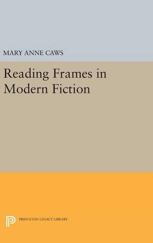 Бумажная книга «Reading Frames in Modern Fiction», автор Мэри Энн Коус - фото №1