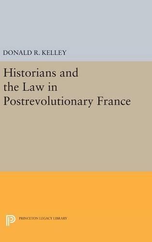 Бумажная книга «Historians and the Law in Postrevolutionary France», автор Дональд Р. Келли - фото №1
