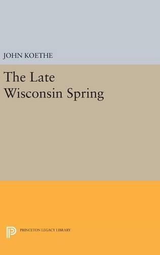 Паперова книга «The Late Wisconsin Spring», автор Джон Кете - фото №1