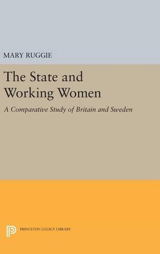 Бумажная книга «The State and Working Women: A Comparative Study of Britain and Sweden», автор Мэри Рагги - фото №1