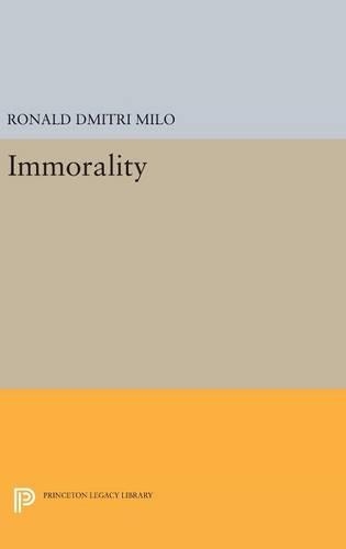 Бумажная книга «Immorality», автор Рональд Дмитрий Мило - фото №1