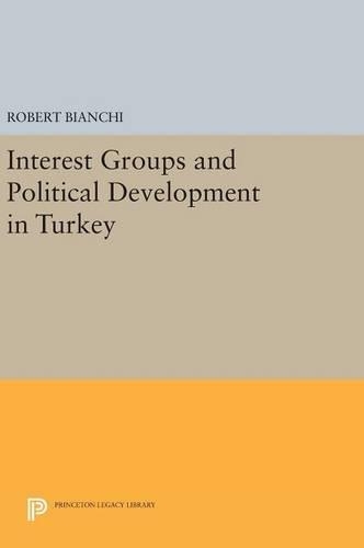 Бумажная книга «Interest Groups and Political Development in Turkey», автор Роберт Бьянки - фото №1