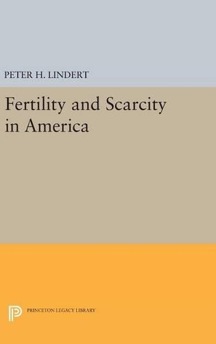 Бумажная книга «Fertility and Scarcity in America», автор Питер Х. Линдерт - фото №1