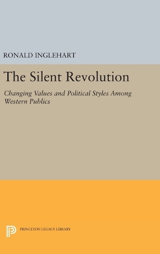 Паперова книга «The Silent Revolution: Changing Values and Political Styles Among Western Publics», автор Рональд Інглхарт - фото №1