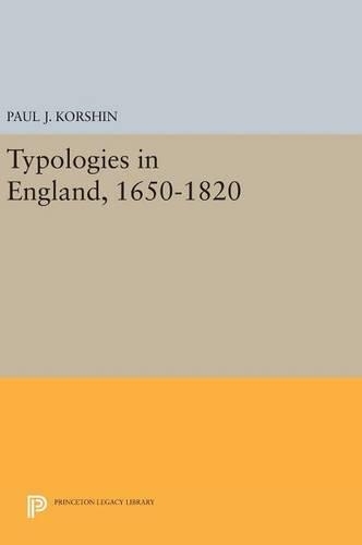 Бумажная книга «Typologies in England, 1650-1820», автор Пол Дж. Коршин - фото №1