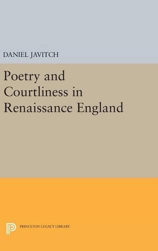 Бумажная книга «Poetry and Courtliness in Renaissance England», автор Дэниел Явич - фото №1