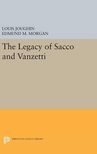 Паперова книга «The Legacy of Sacco and Vanzetti», авторів Едмунд М. Морган, Луї Жофен - фото №1