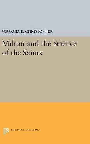 Бумажная книга «Milton and the Science of the Saints», автор Джорджия Б. Кристофер - фото №1