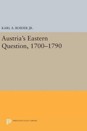 Паперова книга «Austria's Eastern Question, 1700-1790», автор Карл А. Ройдер - фото №1