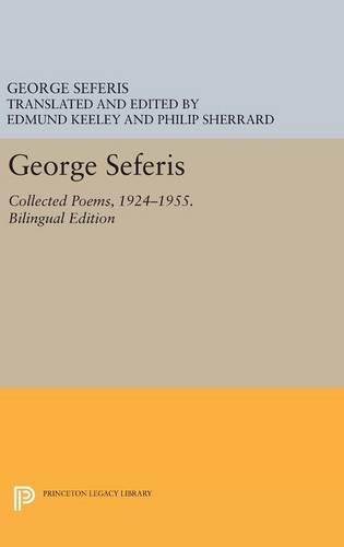 Бумажная книга «George Seferis: Collected Poems, 1924-1955. Bilingual Edition - Bilingual Edition», автор Джордж Сеферис - фото №1
