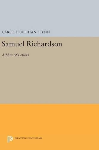 Паперова книга «Samuel Richardson: A Man of Letters», автор Керол Хулахан Флінн - фото №1