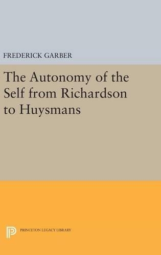 Паперова книга «The Autonomy of the Self from Richardson to Huysmans», автор Фредерік Гарбер - фото №1