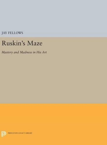 Бумажная книга «Ruskin's Maze: Mastery and Madness in His Art», автор Джей Феллоуз - фото №1