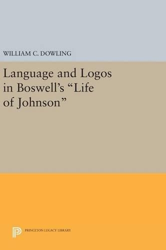 Бумажная книга «Language and Logos in Boswell's Life of Johnson», автор Уильям К. Даулинг - фото №1