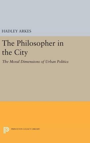 Паперова книга «The Philosopher in the City: The Moral Dimensions of Urban Politics», автор Хедлі Аркес - фото №1