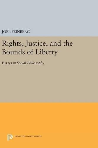 Бумажная книга «Rights, Justice, and the Bounds of Liberty: Essays in Social Philosophy», автор Джоэл Файнберг - фото №1