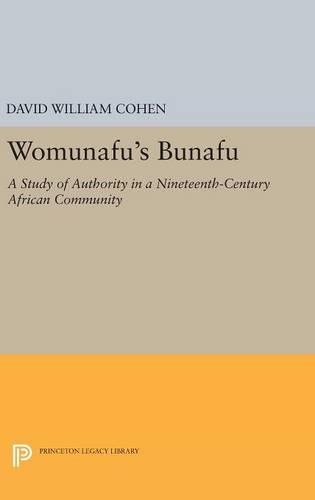 Бумажная книга «Womunafu's Bunafu: A Study of Authority in a Nineteenth-Century African Community», автор Дэвид Уильям Коэн - фото №1
