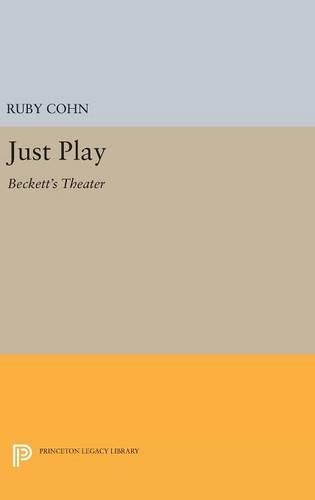 Бумажная книга «Just Play: Beckett's Theater», автор Руби Кон - фото №1