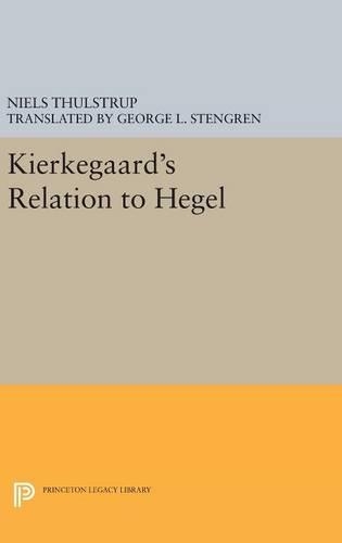 Паперова книга «Kierkegaard's Relation to Hegel», автор Нільс Тулструп - фото №1