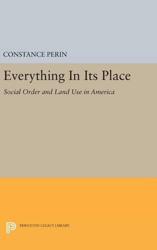 Паперова книга «Everything In Its Place: Social Order and Land Use in America», автор Констанс Перін - фото №1