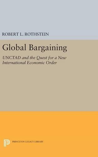 Паперова книга «Global Bargaining: UNCTAD and the Quest for a New International Economic Order», автор Роберт Л. Ротштейн - фото №1