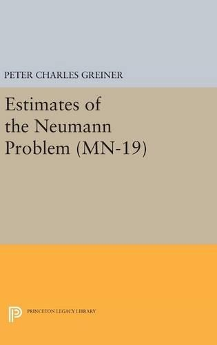 Паперова книга «Estimates of the Neumann Problem. (MN-19), Volume 19», автор Пітер Чарльз Ґрайнер - фото №1