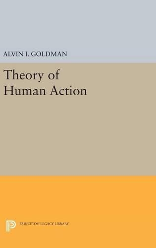 Бумажная книга «Theory of Human Action», автор Элвин И. Голдман - фото №1