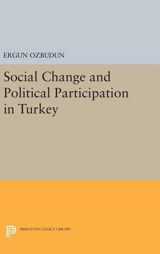 Паперова книга «Social Change and Political Participation in Turkey», автор Ергун Озбудун - фото №1