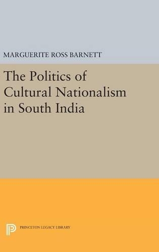 Паперова книга «The Politics of Cultural Nationalism in South India», автор Маргарита Росс Барнетт - фото №1