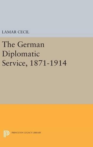 Бумажная книга «The German Diplomatic Service, 1871-1914», автор Ламар Сесил - фото №1