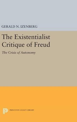 Бумажная книга «The Existentialist Critique of Freud: The Crisis of Autonomy», автор Джеральд Н. Айзенберг - фото №1