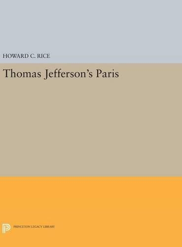 Паперова книга «Thomas Jefferson's Paris», автор Говард К. Райс - фото №1