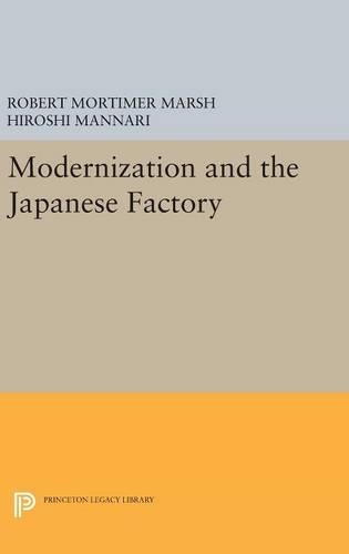 Бумажная книга «Modernization and the Japanese Factory», авторов Хироси Маннари, Роберт Мортимер Марш - фото №1