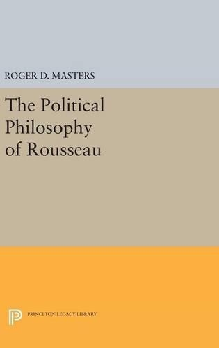 Паперова книга «The Political Philosophy of Rousseau», автор Роджер Д. Мастерс - фото №1