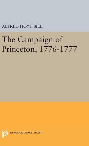 Бумажная книга «The Campaign of Princeton, 1776-1777», автор Альфред Хойт Билл - фото №1