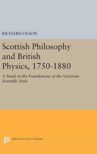 Бумажная книга «Scottish Philosophy and British Physics, 1740-1870: A Study in the Foundations of the Victorian Scientific Style», автор Ричард С. Олсон - фото №1