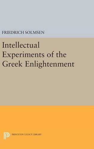 Бумажная книга «Intellectual Experiments of the Greek Enlightenment», автор Фридрих Сольмсен - фото №1