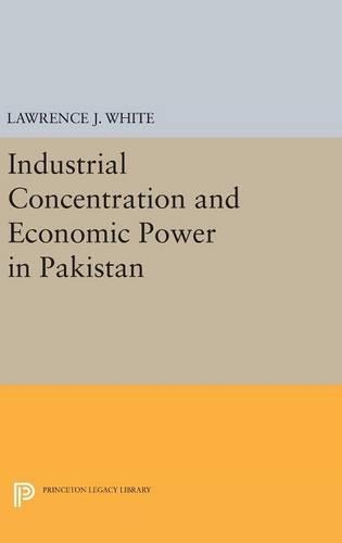 Бумажная книга «Industrial Concentration and Economic Power in Pakistan», автор Лоуренс Дж. Уайт - фото №1