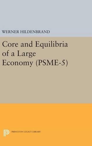Паперова книга «Core and Equilibria of a Large Economy. (PSME-5)», автор Вернер Гільденбранд - фото №1