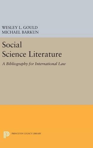 Бумажная книга «Social Science Literature: A Bibliography for International Law», авторов Майкл Баркун, Уэсли Л. Гулд - фото №1