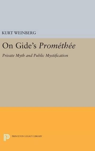 Паперова книга «On Gide's PROMETHEE: Private Myth and Public Mystification», автор Курт Вайнберг - фото №1