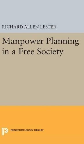 Бумажная книга «Manpower Planning in a Free Society», автор Ричард Аллен Лестер - фото №1