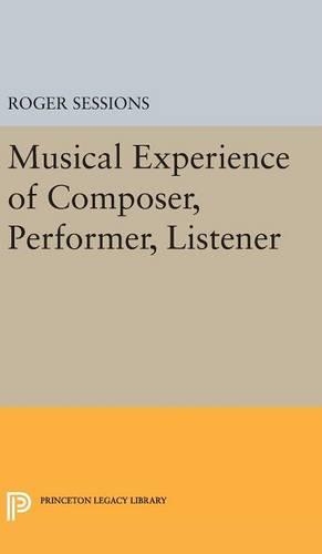 Паперова книга «Musical Experience of Composer, Performer, Listener», автор Роджер Сешнз - фото №1