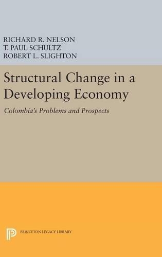 Паперова книга «Structural Change in a Developing Economy: Colombia's Problems and Prospects», авторів Річард Р. Нельсон, Роберт Л. Слайтон, Т. Пол Шульц - фото №1