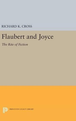 Паперова книга «Flaubert and Joyce: The Rite of Fiction», автор Річард К. Кросс - фото №1